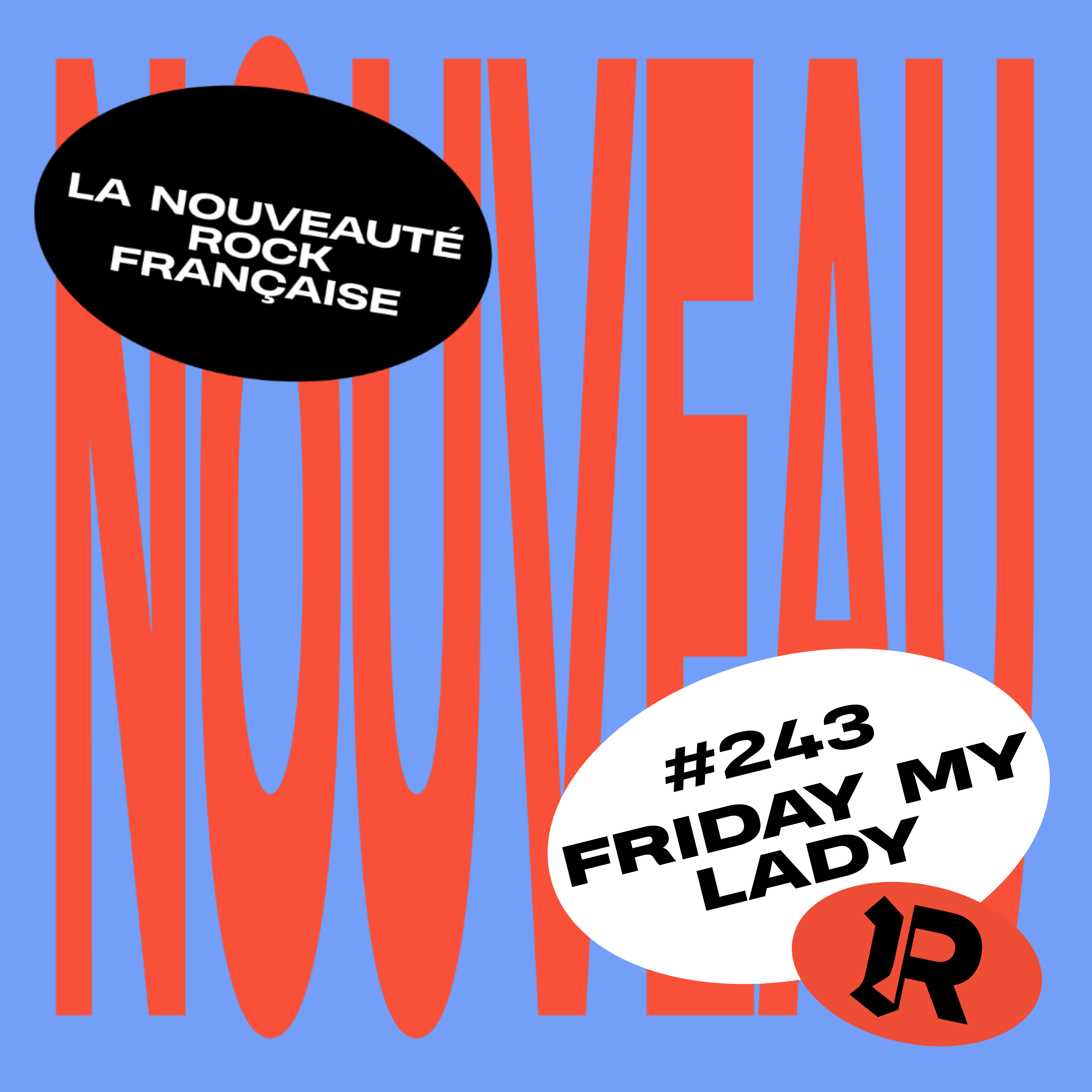 #243 – FRIDAY MY LADY « Get Out » episode artwork