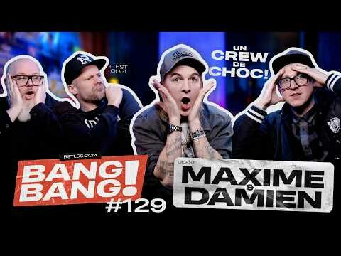 BANG! BANG! #129 - Avec Maxime et Damien, crew tech de choc!
