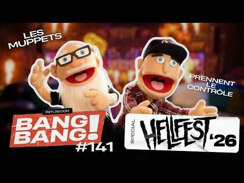 BANG! BANG! #141 - Spécial Hellfest '26!