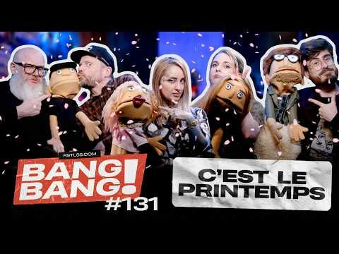 BANG! BANG! #131 - C'est le printemps!