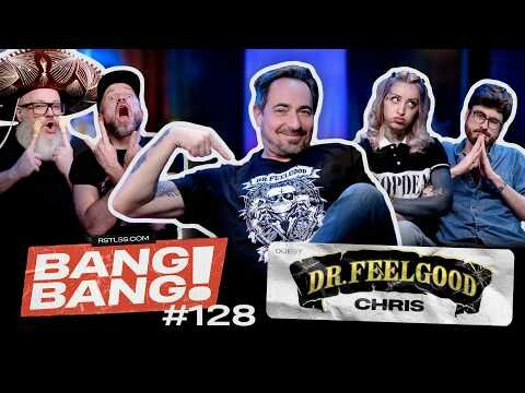 BANG! BANG! #128 - Avec Chris, gérant du Dr. Feelgood!