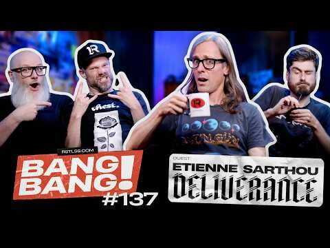BANG! BANG! #137 - Avec Etienne Sarthou de Deliverance (@deliverance.official) et ex-AqME!